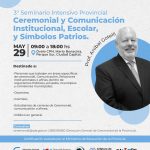 Inscripciones para el “3° Seminario Intensivo Provincial de Ceremonial y Comunicación Institucional, Escolar y símbolos Patrios”